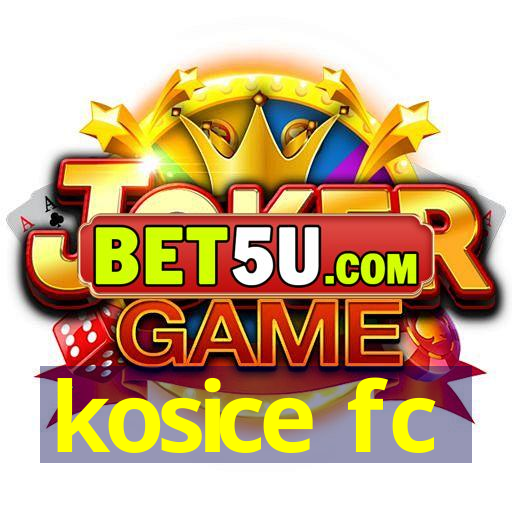 kosice fc